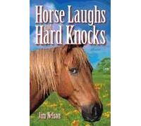 Horse Laughs And Hard Knocks