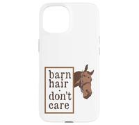 Horse Lover Horse Barn Hair Don't Care Équestre Coque pour iPhone 15