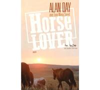 Horse lover: Le cow-boy qui sauva les mustangs sauvages