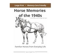 Horse Memories of the 1940s: Familiar Horses from News, Movies, Radio, and Daily Life | Large Print | Memory Care Friendly | 8.5 x 11 | 30 Word Search