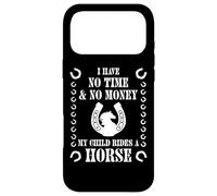 Horse Mom, Je n'ai ni Le Temps ni l'argent, Mon Enfant Monte à Cheval Coque pour iPhone 17 Pro Max