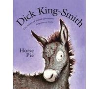 Horse Pie King-Smith, Dick (Auteur)
