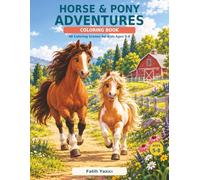 Horse & Pony Adventures Coloring Book: 48 Coloring Scenes for Kids Ages 5-8