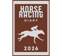 Horse Racing Diary 2026: Weekly and Monthly Planner, List of all scheduled races in the UK with Holidays.