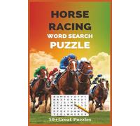 Horse Racing Word Search Puzzle Book: Easy to Read Word Searches About Thoroughbreds, Tracks, Jockeys, and More | 6x9 Inches, 110 Pages | 50+ Puzzles