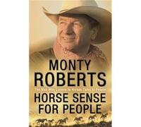 Horse Sense for People by Monty Roberts Paperback Book Roberts, Monty (Auteur)