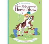 Lucy Bowman, Jessica Secheret (Auteur) – Sticker Dolly Dressing Horse Show : 1