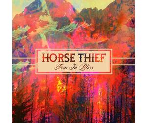Horse Thief - Fear in Bliss