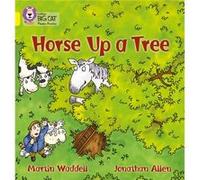 Horse up a Tree by Martin Waddell Martin Waddell, (Auteur)