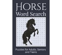 Horse Word Search: 55 Relaxing Horse Word Searches for all Horse Lovers Inspired by Barn Life, Trail Rides, and Quiet Moments in the Saddle