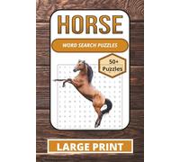 Horse Word Search Book: HORSE WORDSEARCH PUZZLES: Word Search Puzzles with Easy-to-Read Print and All About Horses, Stable, Riding and More | 6×9 ... Gift for Vacations, Holidays, and Relaxation