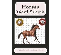Horse Word Search Book: Word Searches with easy to read print about horses | Horseback Riding | Hourse Racing and More | 6x9 inches, 110 pages | 50+ ... Gift for vacations, holidays, and Free Times
