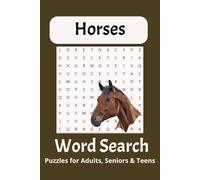 Horse Word Search Puzzle Book For All Ages: Word Searches with Easy to Read Print About Horses, Horseback Riding, Horse Boarding and More | 50+ ... Gift for Vacations, Holidays, and Family Time