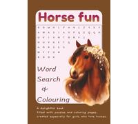 Horse Word Search Puzzle book with pictures: Word searches with easy to read print about horses, different breeds of horses, horse caring words and, ... horse colouring pages, for girls holiday