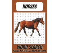 Horse Word Search Puzzle Book: Word Search Puzzle Book with Easy-to-Read Print - Horses, Horseback Riding, Horse Racing & More | 50+ Fun Puzzles | 6x9 ... for Vacations, Holidays & Relaxing Free Time