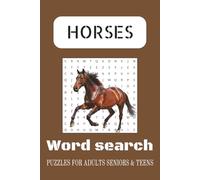 Horse Word Search Puzzle Book: Word Search with Easy to Read Print about HorseBack Riding, Horse Racing and More | 6x9 inches 110 pages | 50+ Puzzles ... Gift for Vacation, Holidays and Free Time