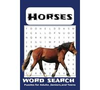 Horse Word Search Puzzle Book: Word Search with Easy to Read Print about Horses, Horseback Riding ,Horse Racing and More| 6x9 inches,111 pages| 50+ ... for Vacations, Holidays and Free Times