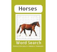 Horse Word Search Puzzle Book: Word Search with Easy to Read Print about Horses, Horseback Riding, Horse Racing and More | 6x9 inches, 110 pages | 50+ ... Gift for Vacations, Holidays and Free Times