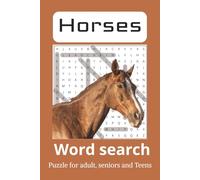 Horse Word Search Puzzle Book: Word searches with Easy to Read Print About Horseback riding and Horse Racing and More | 6x9 Inches, 110 pages| 50 + Puzzles ....Gift for Vacation, Holiday and More