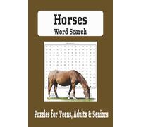 Horse Word Search Puzzle Book: Word Searches with Easy to Read Print About Horses, Horse Care, Horse Riding and More | 6x9 inches | 50+ puzzles - Gift for Travel, Holidays, and Leisure