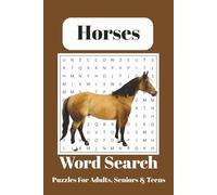 Horse Word Search Puzzle Book: Word Searches with Easy to Read Print about Horses, Horse Care, Horseback Riding and More | 6x9 inches, 110 pages | ... Gift for Holidays, Birthdays, and Vacations