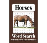 Horse Word Search Puzzle Book: Word searches with easy to read print about horses, horseback riding, horse races and more | 6x9 inch, 110 pages | 50 ... for vacationing, Holidays and Free Times