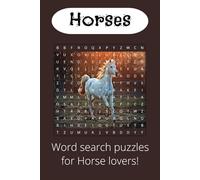 Horse Word Search Puzzle Book: Word searches with Easy to read Print about Horses, Horseback riding, Horse racing and more| 6X9 inches, 110 pages, 50+ ... for vacations, Holidays and free-times