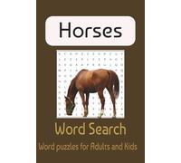 Horse Word Search Puzzle Book: Word Searches with Easy to Read Print about Horses, Horseback Riding, Horse Racing and More | 6x9, 110 pages | 50 plus ... Gift for Vacations, Holidays and Free Times