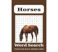Horse Word Search Puzzle Book: Word Searches with Easy to Read Print about Horses, Horseback Riding, Horse Racing and More | 6x9 inches | 50+ Puzzles ... Gift for Vacations, Holidays and Free Times