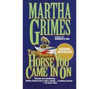 Martha Grimes – Horse You Came In On