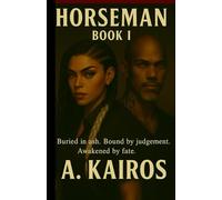 Horseman: Book I The Awakening