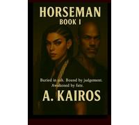 Horseman: Book I The Awakening
