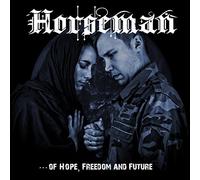 Horseman – Of Hope, Freedom and Future