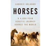 Horses: A 4,000-Year Genetic Journey Across the World