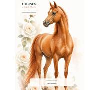 Horses Among the Flowers: A Guided Watercolor Coloring Book