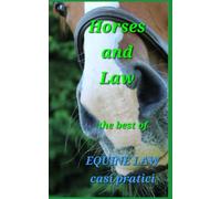 Horses and Law - The best of Equine Law casi pratici