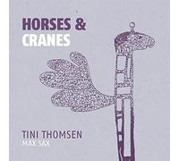 Tini Thomsen - Horses & Cranes