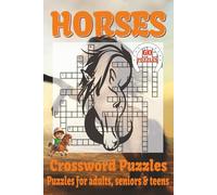 Horses Crossword Puzzles Book: Over 50 Puzzles for Horse Lovers Who Think Brain Training Should Come With Hay and a Hint of Neigh-sense