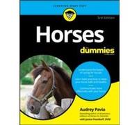 Horses For Dummies by Pavia & Audrey Santa Ana & California Audrey Pavia Janice Posnikoff (Auteur)