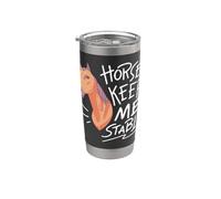 Horses Keep Me Stable Citation drôle Chevaux Gobelet isotherme en acier inoxydable double paroi