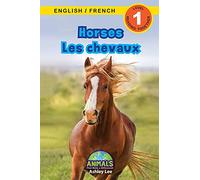 Horses / Les chevaux: Bilingual (English / French) (Anglais / Français) Animals That Make a Difference! (Engaging Readers, Level 1)