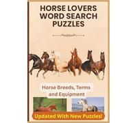 Horses Lovers Word Search Puzzle Book: Word search puzzles with easy to read print about Horses, Horse Breeds, Tackle and equestrian terms ... 110 pages / 50+ puzzles.