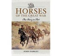 Horses of the Great War: The Story in Art - [Version Originale] Inconnu (Auteur)