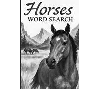 Horses Word Search: 80+ Themed Word Puzzles on Horses, Horseback Riding, and Horse Racing - With Answers | Fun Facts About Horses and Breeds Included | 6×9 Inches, Over 1,500 Words to Find