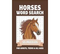 Horses Word Search Puzzle Book: Easy to Read Word Searches for Adults, Teens & All Ages | 55 Puzzles with Solutions | Horse Breeds, Riding & Ranch ... Lovers, Riders & Equestrians | 6x9, 110 Pages