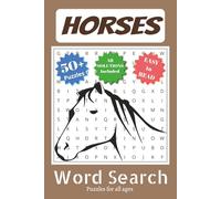 Horses Word Search Puzzle Book: Word Search with Easy-to-Read Print about Horses, Horseback Riding, Horse Racing & more | 6"x9" size , 110 Pages | 50+ ... Included | For Horse Lovers| Fun for all Ages