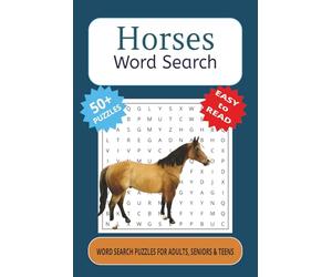 Horses Word Search Puzzle Book: Word Searches with Easy to Read Print about Horses, Ponies, Equestrian and more | 6x9 inches, 110 pages | 50+ Puzzles ... Vacations, Holidays and Leisure or Free Times
