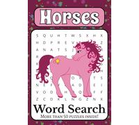 Horses Word Search Puzzle Book: Word Searches With Easy to Read Print About Horses, Ponies, Horse Racing, and More! | 6 x 9 inches, 110 pages | Gift for Vacations, Holidays and Free Time