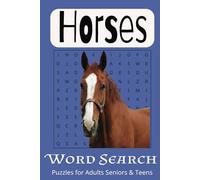 Horses Word Search Puzzle: Horse, horseback riding, horse racing, + more {6x9 in.} 110 pages 50 plus pages, gift for vacation, holidays, and Free time.