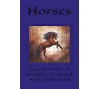 Horses Word Search Puzzle: Horses Word Search: Word Searches with Easy-to-Read Print about all thing's horses! | 6 x 9 inches, 110 pages | 50+ ... gift for Vacations, Holidays and Free Times.